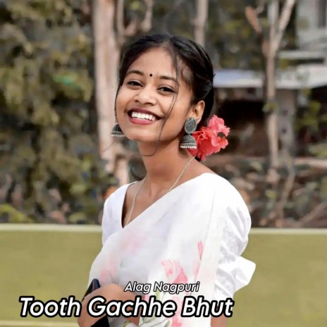 Tooth Gachhe Bhut | Boomplay Music