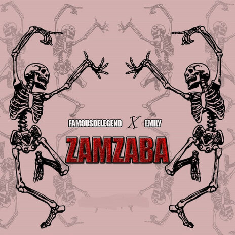 Zamzaba ft. Emily | Boomplay Music