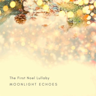The First Noel Lullaby