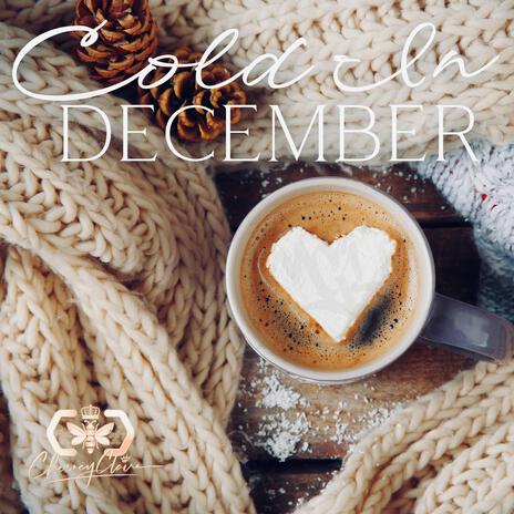 Cold In December | Boomplay Music