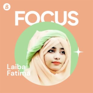 Focus: Laiba Fatima