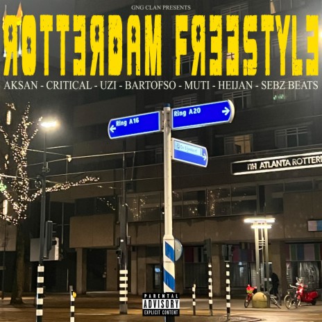 ROTTERDAM FREESTYLE ft. Critical, Bartofso, UZI, Muti & Heijan | Boomplay Music