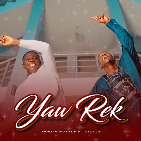 Yaw Rek ft. Jizzle | Boomplay Music