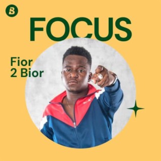 Focus: Fior 2 Bior