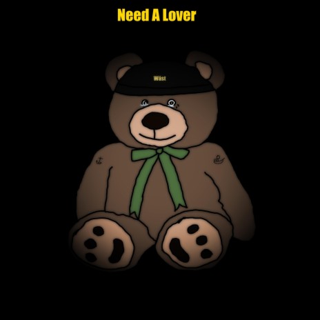 Need A Lover | Boomplay Music