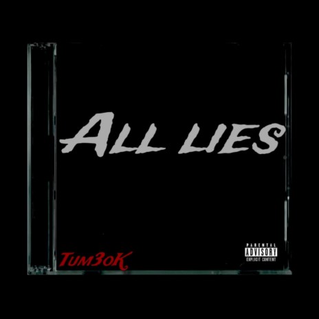 All lies