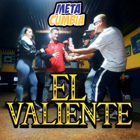 El Valiente | Boomplay Music