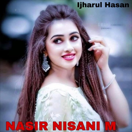 NASIR NISANI M | Boomplay Music