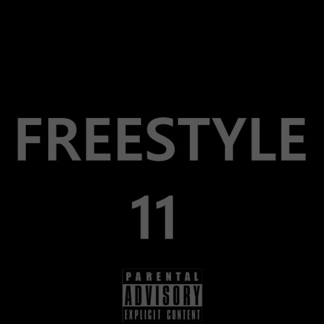 Freestyle 11 | Boomplay Music