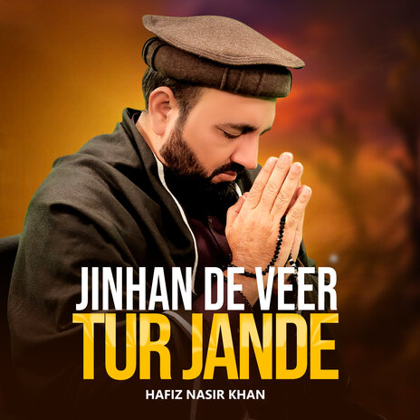 Jinhan De Veer Tur Jande | Boomplay Music