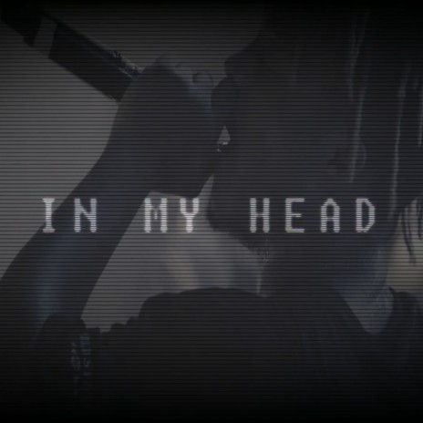 In My Head | Boomplay Music