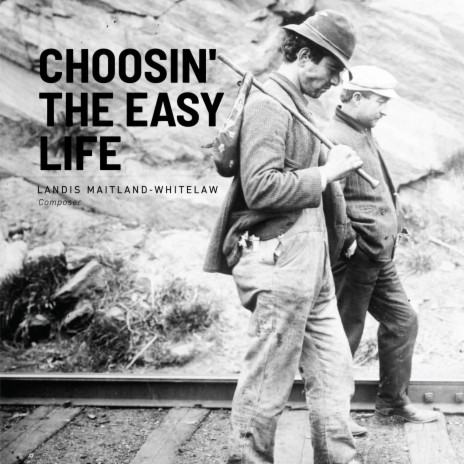 Choosin' The Easy Life | Boomplay Music