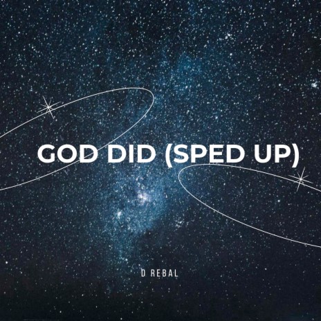God Did (Sped Up)