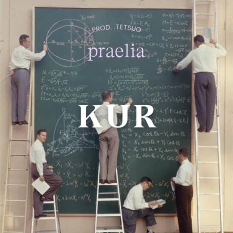 KUR ft. PRAELIA & Louis Farkon