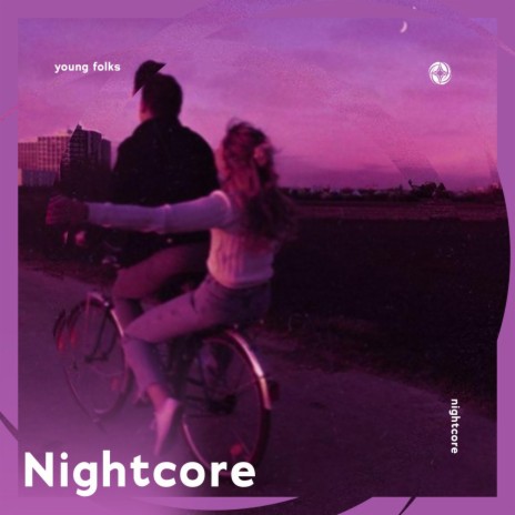 Young Folks - Nightcore ft. Tazzy | Boomplay Music