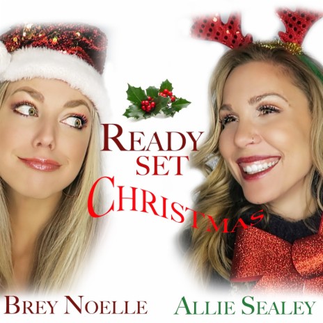 Ready Set Christmas ft. Brey Noelle | Boomplay Music