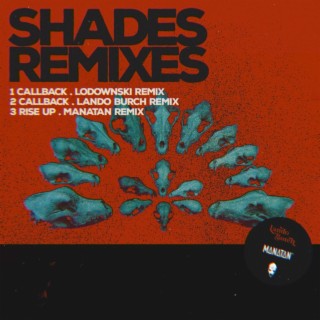 SHADES REMIXES