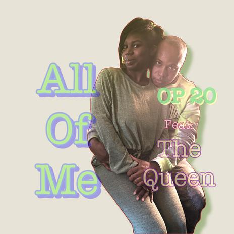 All of me ft. The Queen | Boomplay Music