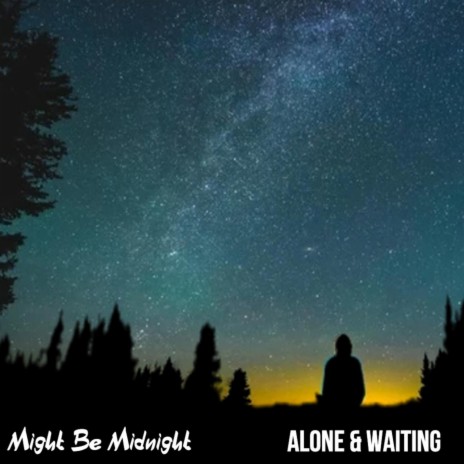 Alone & Waiting | Boomplay Music