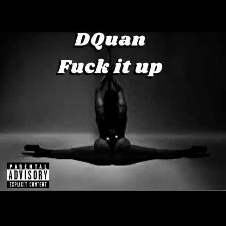 FUCK IT UP | Boomplay Music