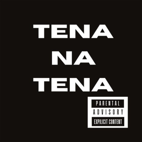 Tena na tena | Boomplay Music