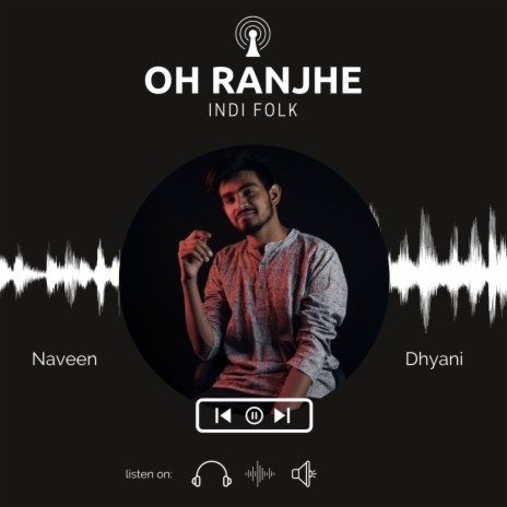 Oh Ranjhe | Boomplay Music