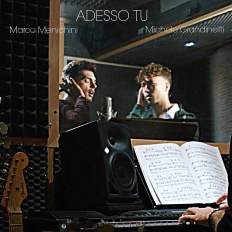 Adesso Tu ft. Marco Menichini | Boomplay Music