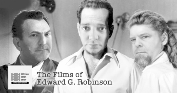 S10E06 Ed G. the O.G. : The Films of Edward G. Robinson