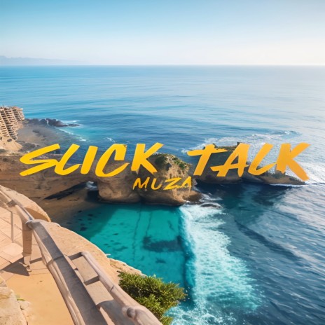 SLICK TALK | Boomplay Music