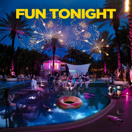 Fun Tonight | Boomplay Music