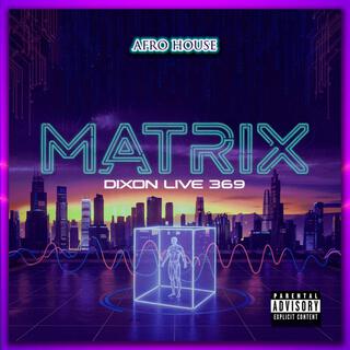 Afro House (Matrix DixonLive369)