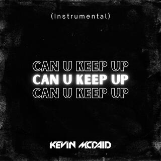 Can U Keep Up (Instrumental Version)