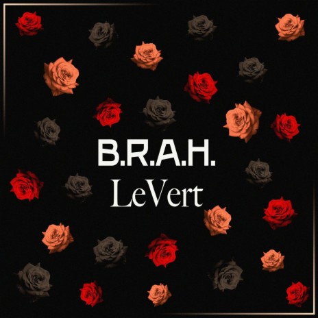 B.R.A.H. LeVert | Boomplay Music