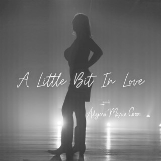 A Little Bit In Love lyrics | Boomplay Music