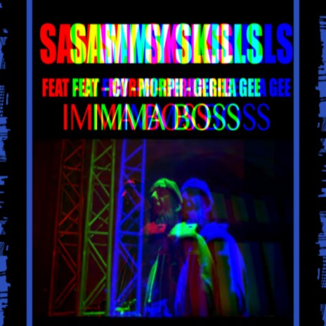 Imma Boss ft. Gerila Gee, Morph & CY | Boomplay Music