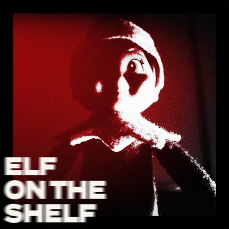 Elf on the Shelf (Ben's Version) ft. Ben Andronos & Dom Wee | Boomplay Music