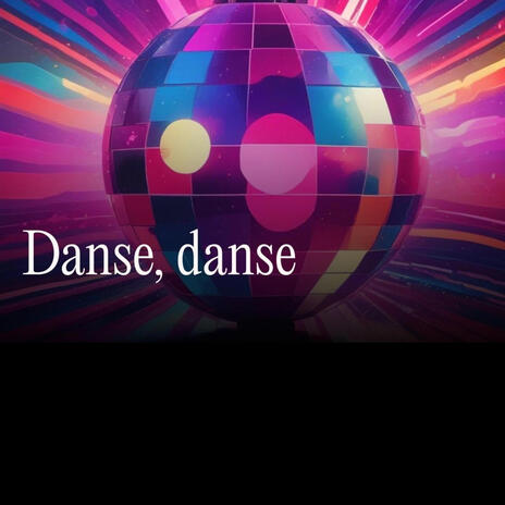 Danse, danse