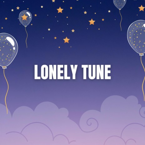 Lonely Tune | Boomplay Music