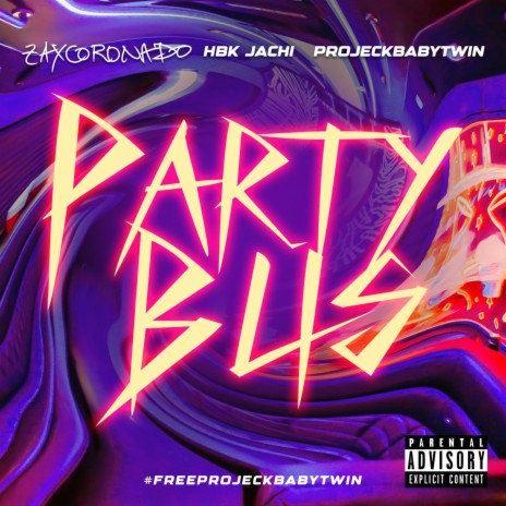 Party Bus ft. Hbk Jachi & Projeckbabytwin | Boomplay Music
