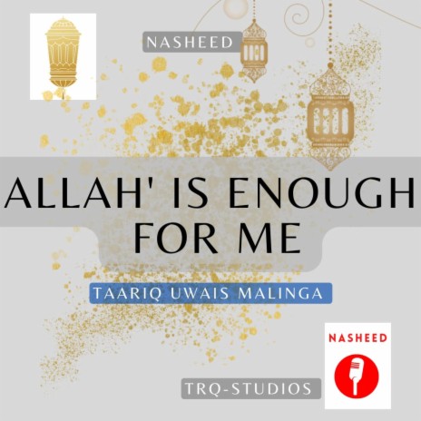 ALLAH IS ENOUGH FOR ME