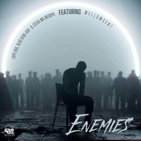 Enemies ft. BlaQ Afro-kay, Ceega Wa Meropa & Mellowcent | Boomplay Music