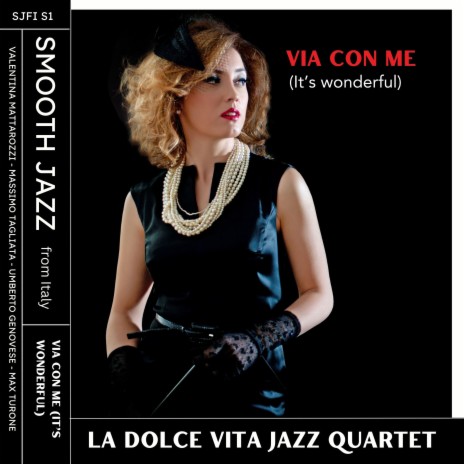 Via con me (it's wonderful) ft. Massimo Tagliata, Valentina Mattarozzi, MAX TURONE & Umberto Genovese | Boomplay Music