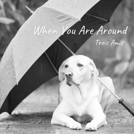 When You Are Around (Rain Version) | Boomplay Music