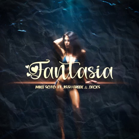 Fantasia ft. Jissu freek & JXCXS | Boomplay Music