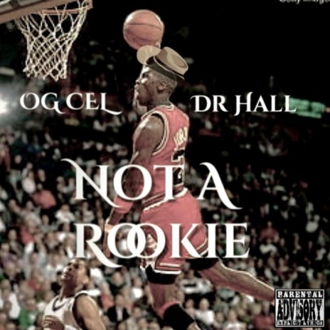 Not A Rookie ft. Dr Hall