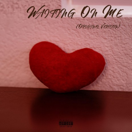Waiting on me (Original Version) | Boomplay Music