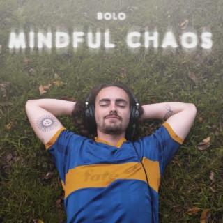 Mindful Chaos