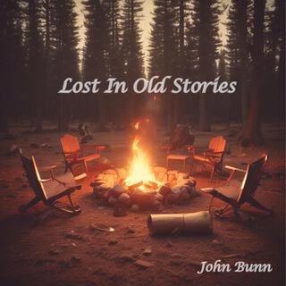 Lost In Old Stories