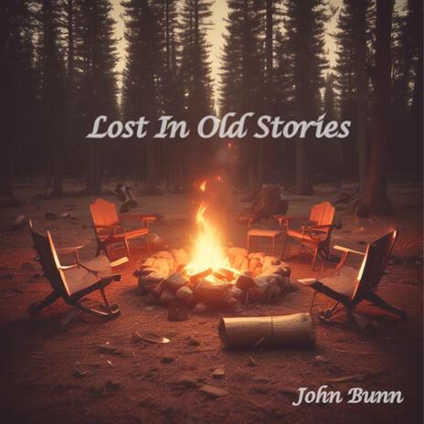 Lost In Old Stories | Boomplay Music