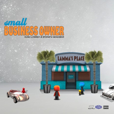 Small Business Owner ft. Stone's Neighbor | Boomplay Music